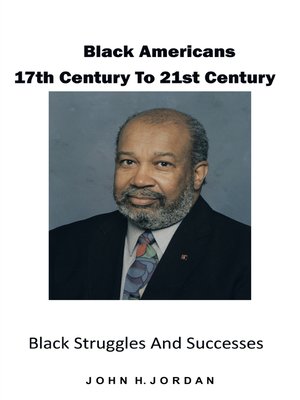 cover image of Black Americans 17Th Century to 21St Century